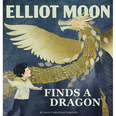 Elliot Moon Finds a Dragon