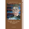 Truth in Love: The Life of Carmelite St. Titus Brandsma