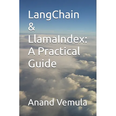 LangChain & LlamaIndex: A Practical Guide