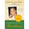 Magnetizing Unlimited Abundance: Road Map To...Ensure That Life Gives You What You Desire!