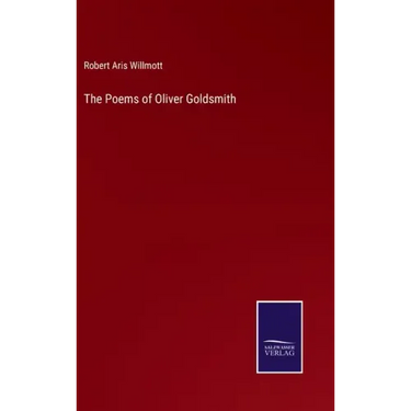 The Poems of Oliver Goldsmith