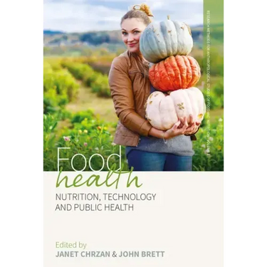 Food Health: Nutrition, Technology, and Public Health
