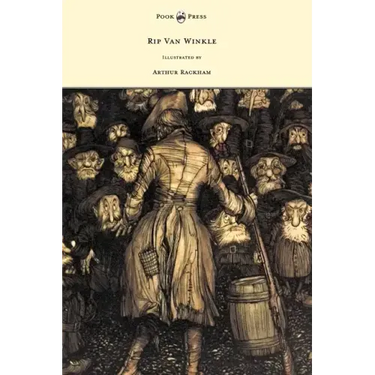Rip Van Winkle - Illustrated by Arthur Rackham