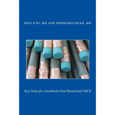 Key Notes for Anesthesia Oral Board and OSCE