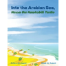 Into the Arabian Sea, Hessa the Hawksbill Turtle