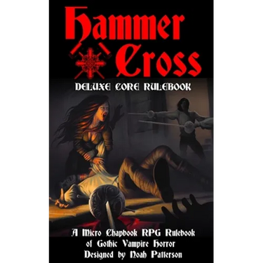 Hammer + Cross: Deluxe Core Rulebook