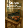 Maciek and the Mysterious Violin: Bilingual Polish-English Children's Stories for Beginners