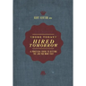 Here Today, Hired Tomorrow: A Practical Guide to Getting the Job You Want Fast