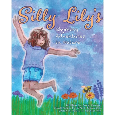 Silly Lily's Rhyming Adventures in Nature