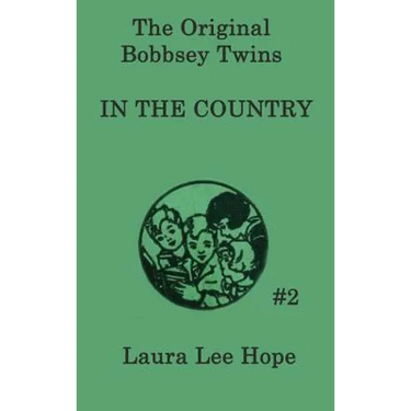 The Bobbsey Twins in the Country: A Children's Adventure