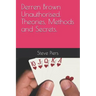 Derren Brown Unauthorised Theories, Methods and Secrets