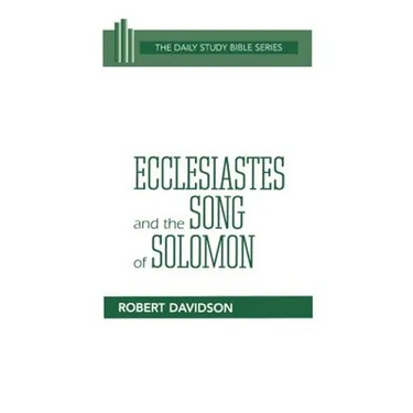 Ecclesiastes and the Song of Solomon