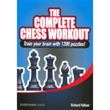 The Complete Chess Workout: Train your brain with 1200 puzzles!