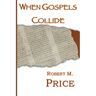 When Gospels Collide