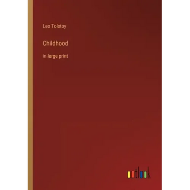 Childhood: in large print