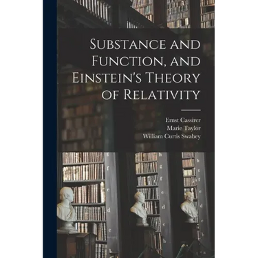 Substance and Function, and Einstein's Theory of Relativity