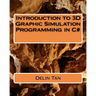Introduction of 3D graphic Simulation programming in C#
