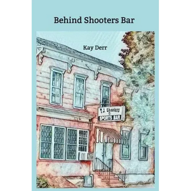 Behind Shooters Bar