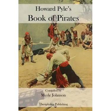 Howard Pyle's Book of Pirates
