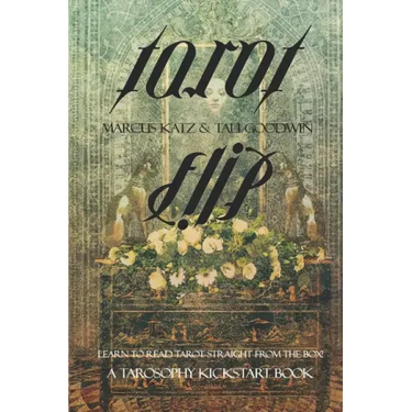 Tarot Flip: Learn to Read Tarot Straight out of the Box!