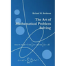 The Art of Mathematical Problem Solving