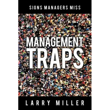 Management Traps: Signs Managers Miss