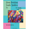 First Position Scale Studies for the Violin, Book One
