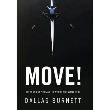 Move!: From Where You Are to Where You Want to Be