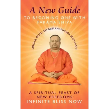 A New Guide to Becoming one with Parama Shiva
