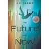 The Future Was Now