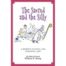 The Sacred and the Silly: A Bishop's Playful and Eventful Life