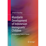 Mandarin Development of Indonesian Immigrants' Children: A Longitudinal Study in Taiwan