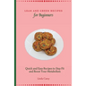 Lean and Green Recipes for Beginners: Quick and Easy Recipes to Stay Fit and Boost Your Metabolism
