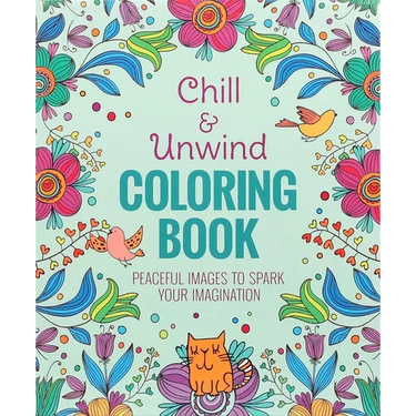 Chill & Unwind Coloring Book