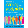 The Guide to Learning and Study Skills: For Higher Education and at Work