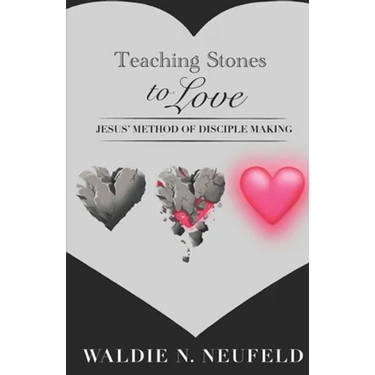 Teaching Stones to Love: Jesus' Model of Disciple-Making