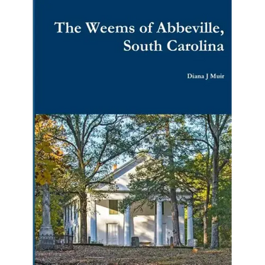 The Weems of Abbeville, South Carolina