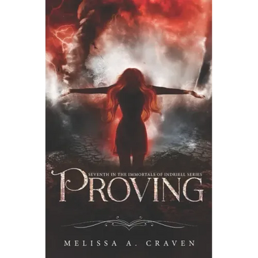 Proving: Immortals of Indriell (Book 7)