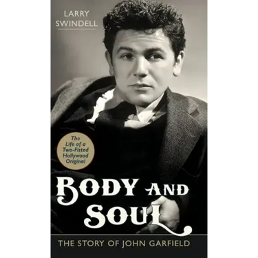 Body and Soul: The Story of John Garfield