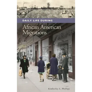 Daily Life during African American Migrations