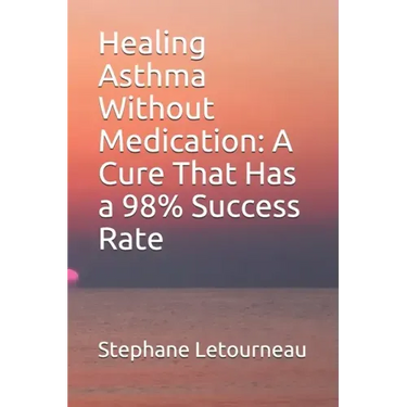Healing Asthma Without Medication: A Cure That Has a 98% Success Rate