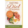 Fasting Diet For Beginners: keto Diet And Intermittent Fasting