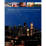 Humans and the Environment: Understanding This Complex Relationship