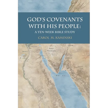 God's Covenants With His People: A Ten-Week Bible Study