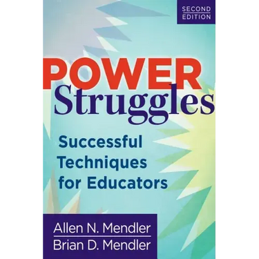 Power Struggles: Successful Techniques for Educators