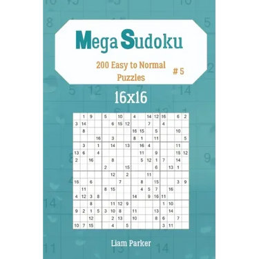 Mega Sudoku 16x16 - 200 Easy to Normal Puzzles vol.5