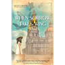 When Sorrow Takes Wing