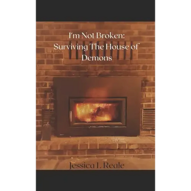 I'm Not Broken: Surviving the House of Demons