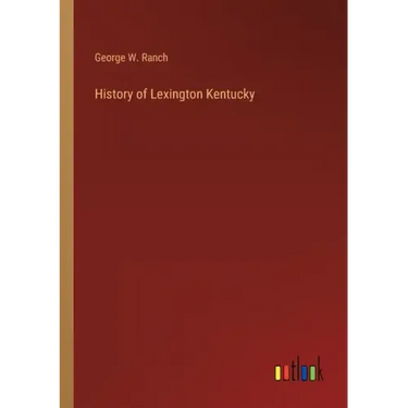 History of Lexington Kentucky