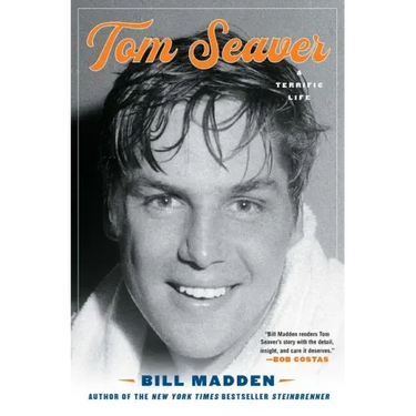 Tom Seaver: A Terrific Life